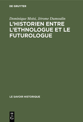 L'historien entre l'ethnologue et le futurologue