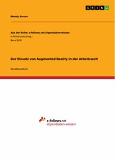 Der Einsatz von Augmented Reality in der Arbeitswelt