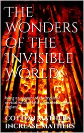 The Wonders of the Invisible World