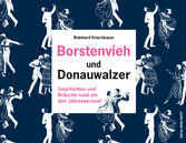 Borstenvieh und Donauwalzer