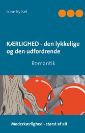 Kærlighed - den lykkelige og den udfordrende