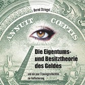 Die Eigentums- und Besitztheorie des Geldes