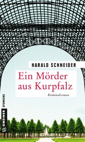 Ein Mörder aus Kurpfalz