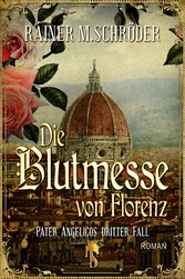 Die Blutmesse von Florenz