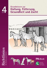 Grundwissen zur Haltung, Fütterung, Gesundheit und Zucht