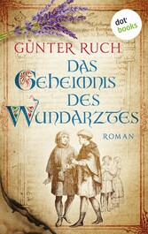 Das Geheimnis des Wundarztes