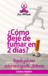 ¿Cómo dejé de fumar en 2 días?