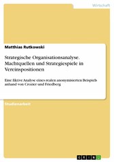 Strategische Organisationsanalyse. Machtquellen und Strategiespiele in Vereinspositionen