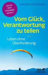 Vom Glück, Verantwortung zu teilen (Fachratgeber Klett-Cotta)