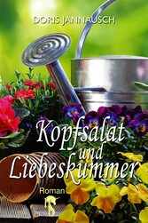 Kopfsalat und Liebeskummer