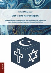 Gibt es eine wahre Religion?