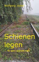 Schienen legen