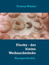 Flocky - der kleine Weihnachtskeks