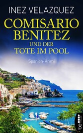 Comisario Benitez und der Tote im Pool