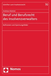 Beruf und Berufsrecht des Insolvenzverwalters