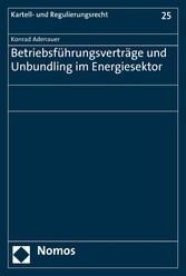 Betriebsführungsverträge und Unbundling im Energiesektor