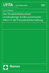 Der Persönlichkeitsschutz minderjähriger Kinder prominenter Eltern in der Presseberichterstattung