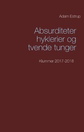 Absurditeter, hyklerier og tvende tunger