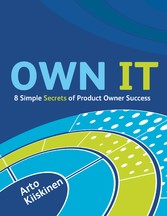 OWN IT - 8 Simple Secrets of Product Owner Success