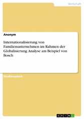 Internationalisierung von Familienunternehmen im Rahmen der Globalisierung. Analyse am Beispiel von Bosch