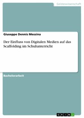 Der Einfluss von Digitalen Medien auf das Scaffolding im Schulunterricht