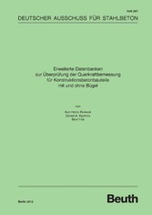 Erweiterte Datenbanken zur Überprüfung der Querkraftbemessung für Konstruktionsbetonbauteile mit und ohne Bügel