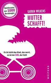 Mutter schafft!