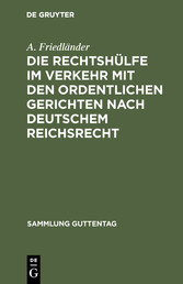 Die Rechtshülfe im Verkehr mit den ordentlichen Gerichten nach deutschem Reichsrecht