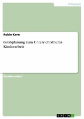 Grobplanung zum Unterrichtsthema Kinderarbeit