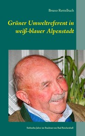 Grüner Umweltreferent in weiß-blauer Alpenstadt