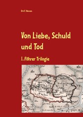 Von Liebe, Schuld und Tod