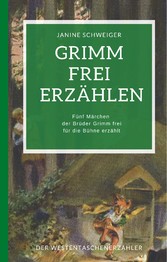 Grimm frei erzählen