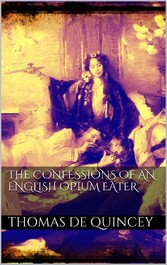 The Confessions of an English Opium Eater