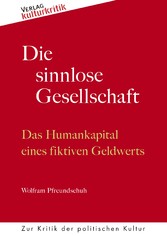 Die sinnlose Gesellschaft