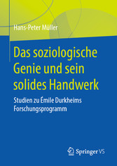 Das soziologische Genie und sein solides Handwerk