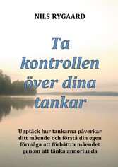 Ta kontrollen över dina tankar