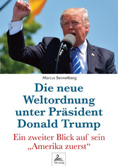 Die neue Weltordnung unter Präsident Donald Trump