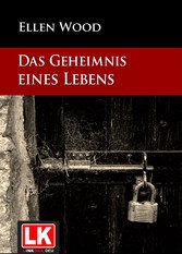 Das Geheimnis eines Lebens