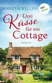 Drei Küsse für ein Cottage