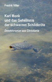 Karl Monk und das Geheimnis der schwarzen Schildkröte