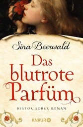 Das blutrote Parfüm