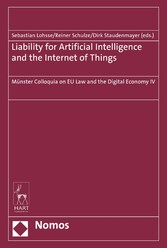 Liability for Artificial Intelligence and the Internet of Things