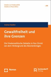 Gewaltfreiheit und ihre Grenzen