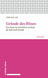 Gründe des Bösen