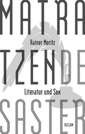 Matratzendesaster. Literatur und Sex