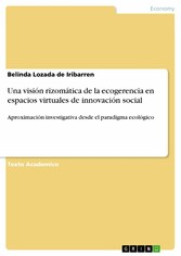 Una visión rizomática de la ecogerencia en espacios virtuales de innovación social