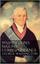 Washington&apos;s Masonic Correspondence