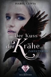 Der Kuss der Krähe 1: Zarenthron