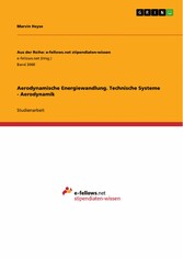 Aerodynamische Energiewandlung. Technische Systeme - Aerodynamik