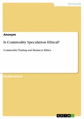 Is Commodity Speculation Ethical?